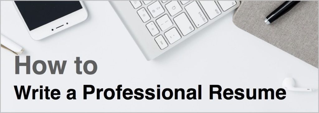 How to Write a Professional Resume - Professional Resume Writers